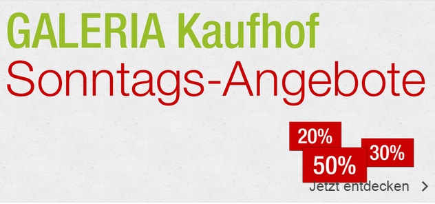 Galeria Kaufhof Sonntags-Angebote